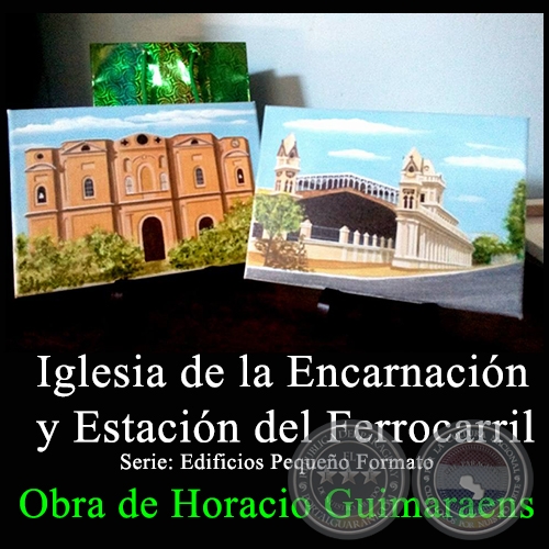 Iglesia de la Encarnacin y Estacin del Ferrocarril - Obra de Horacio Guimaraens - Ao 2017